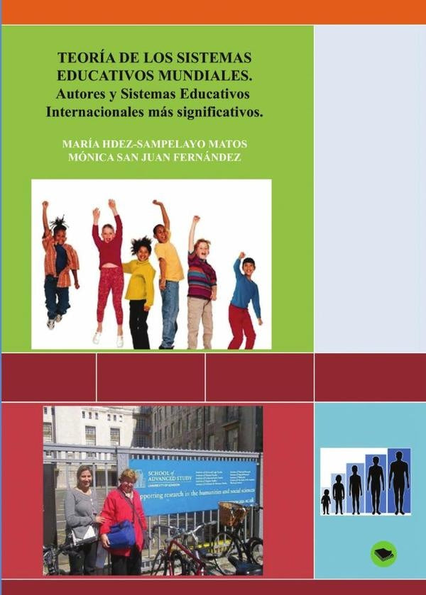 TEORIA DE LOS SISTEMAS EDUCATIVOS MUNDIALES. Autores y pa?ses m?s significativos | MariaHdez-Sampelayo Matos