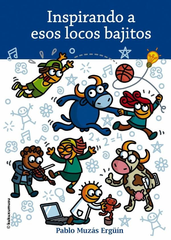 Inspirando a esos locos bajitos | PABLOMUZ?S ERG??N