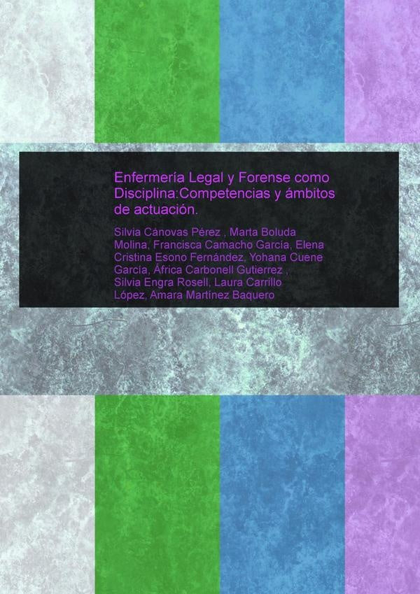 Enfermer?a Legal y Forense como Disciplina:Competencias y ?mbitos de actuaci?n. | AmaraMart?nez Baquero