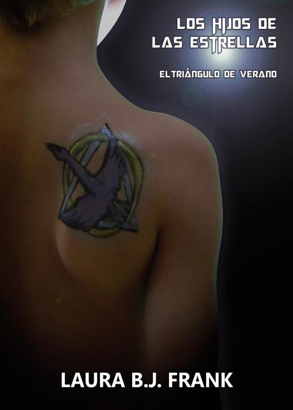Los hijos de las estrellas. El tri?ngulo de verano | LauraB.J Frank