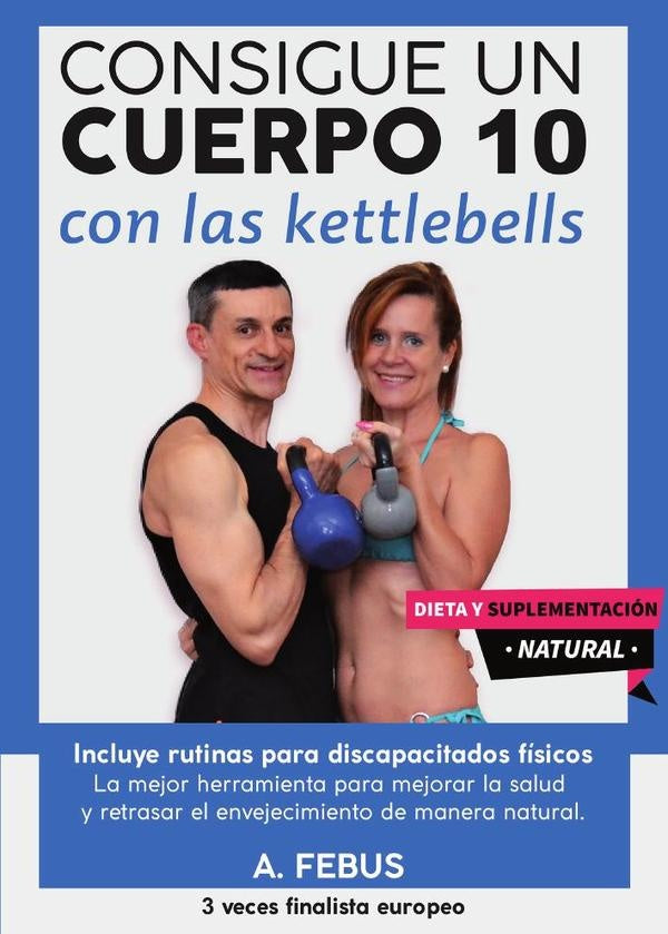Consigue un Cuerpo 10 con las Kettlebells | JuanManuelMen?ndezA. Febus