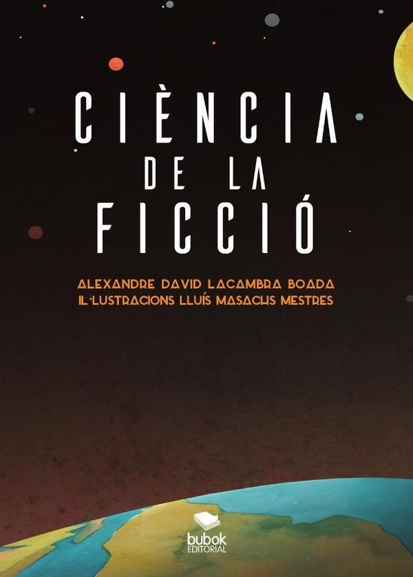 Ci?ncia de la ficci? | AlexandreDavidLacambra Boada