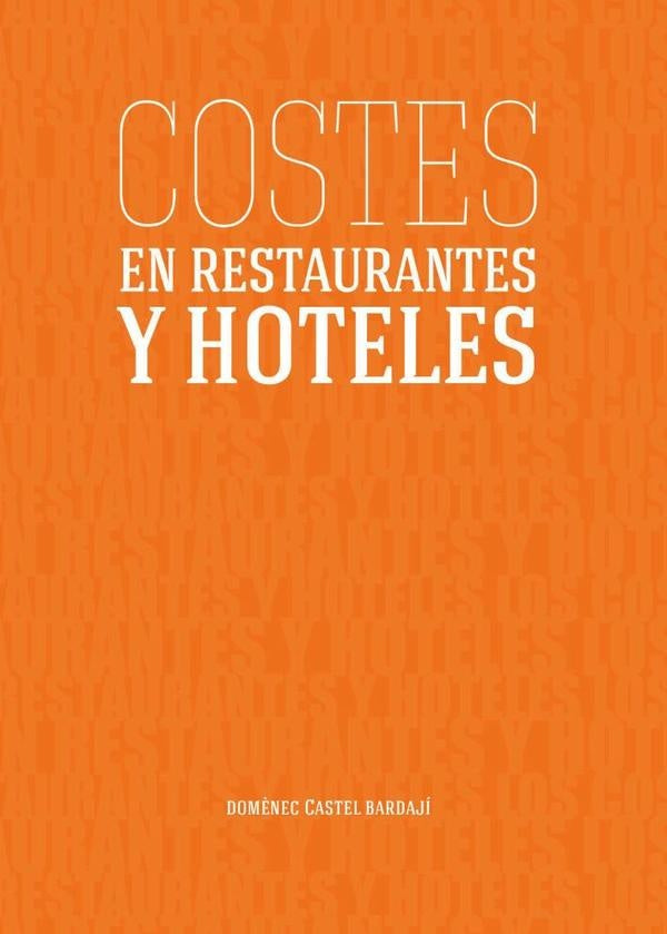 Costes en Restaurantes y Hoteles | M?nicaCastel Puigvert