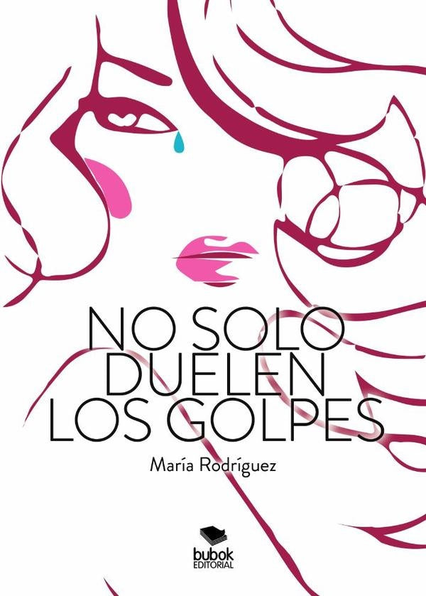 No solo duelen los golpes | Mar?a Rodr?guez