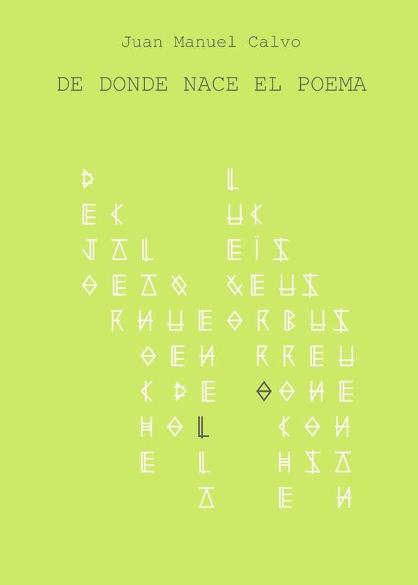 De donde nace el poema | JuanManuel Calvo