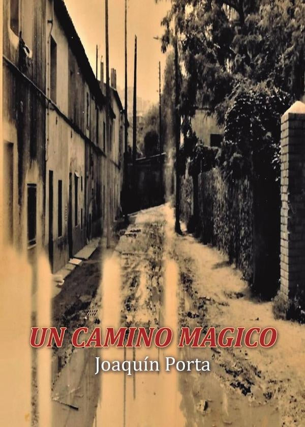 Un camino m?gico | Joaqu?n Porta