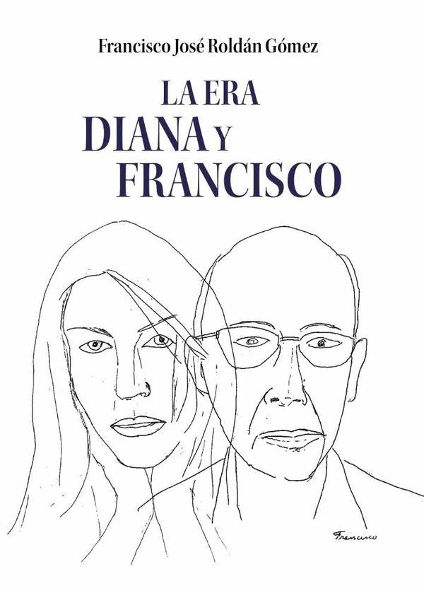 La Era Diana y Francisco | FranciscoJos?Rold?n G?mez
