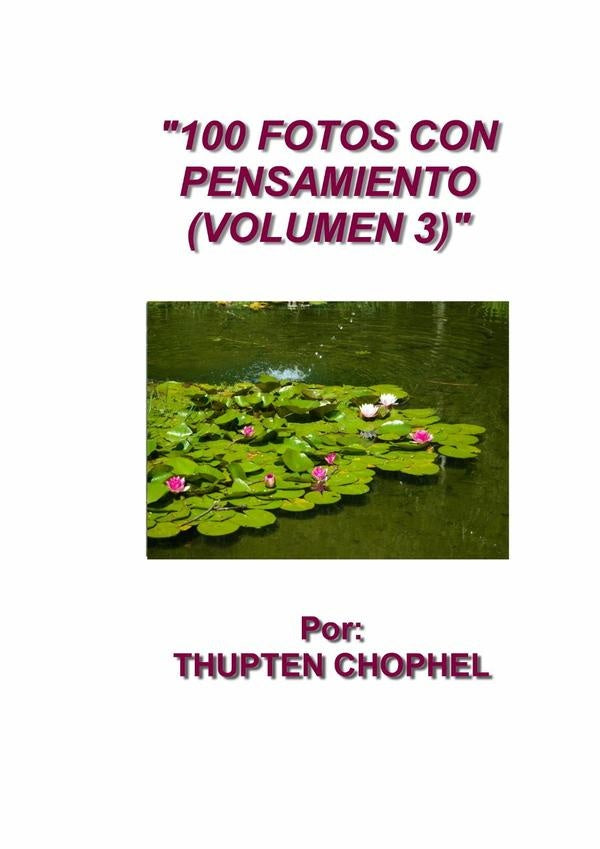 100 fotos con pensamiento   (volumen 3) | Thupten Chophel