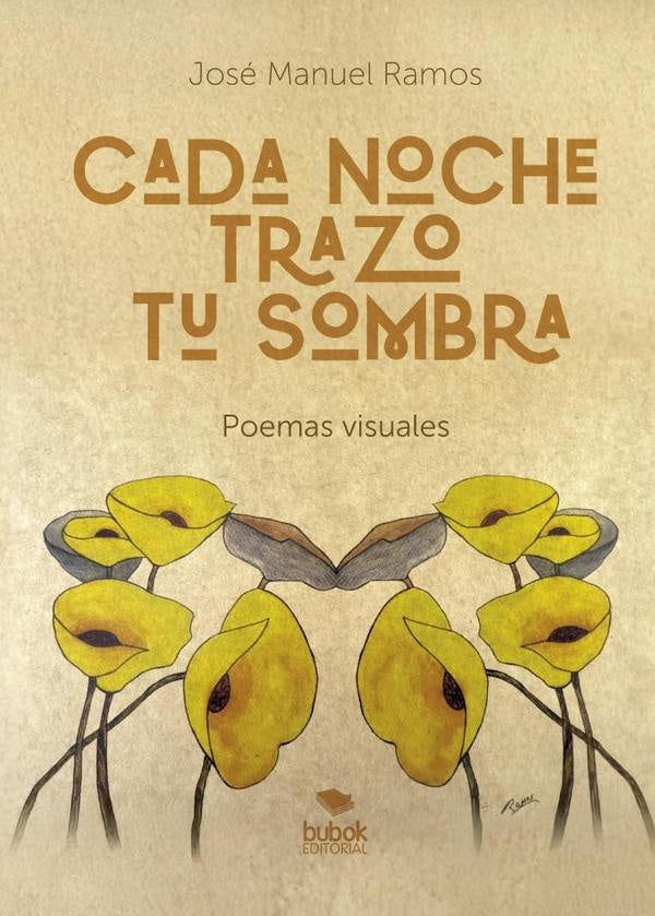 Cada noche trazo tu sombra | JoseManuel Ramos