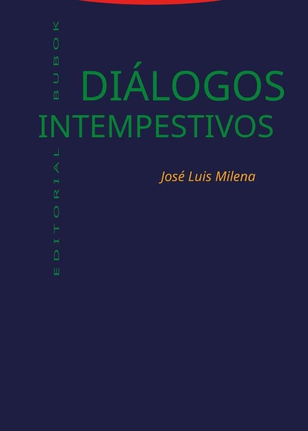 Dialogos intempestivos | JoseLuis Milena