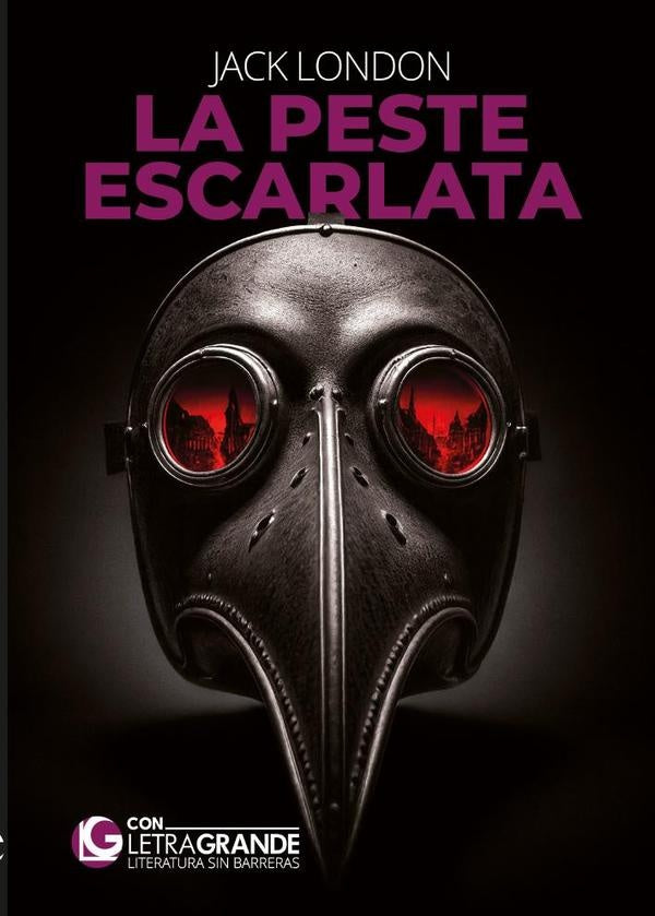 La peste escarlata (Ediciones Letra Grande) | JACK LONDON