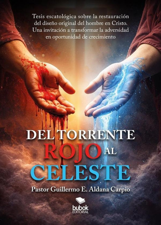 Del torrente rojo al celeste | GuillermoE.Aldana Carpio