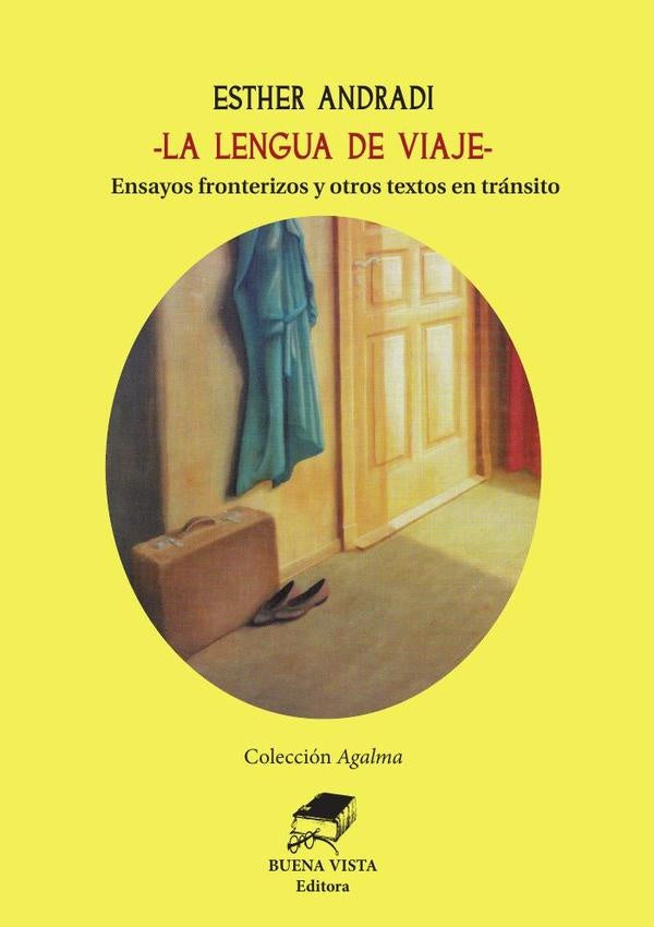 La lengua de viaje | ESTHER ANDRADI