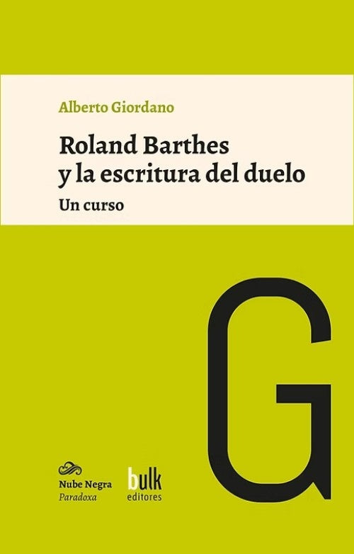 Roland Barthes y la escritura del duelo | Alberto Giordano