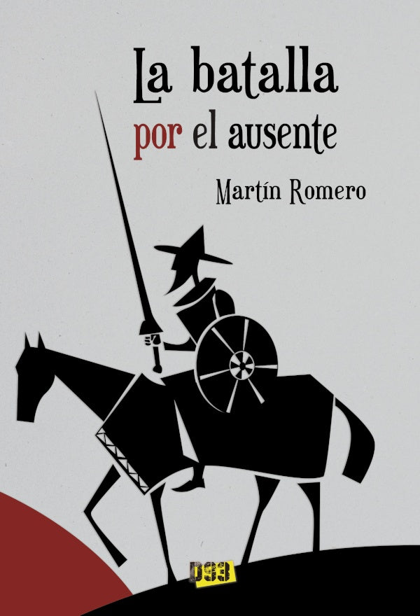 Batalla por el ausente, La | Martin Romero