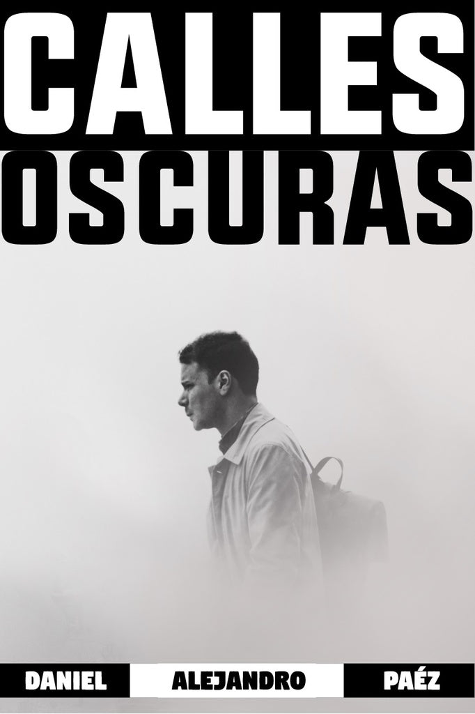 Calles oscuras | DanielAlejandro Paez