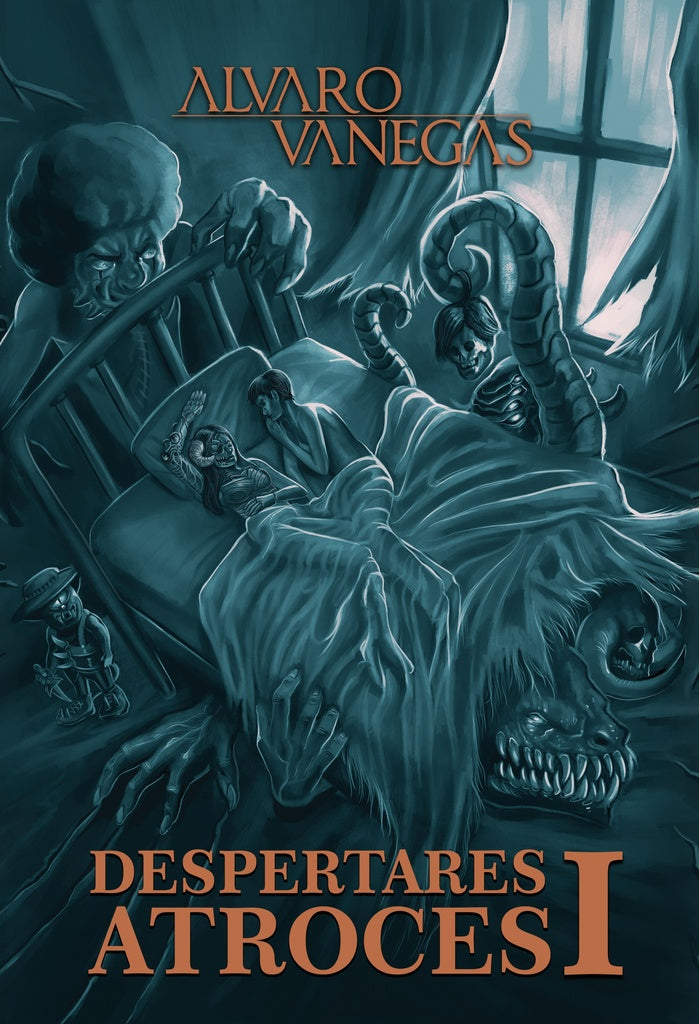 Despertares Atroces I | Alvaro Vanegas
