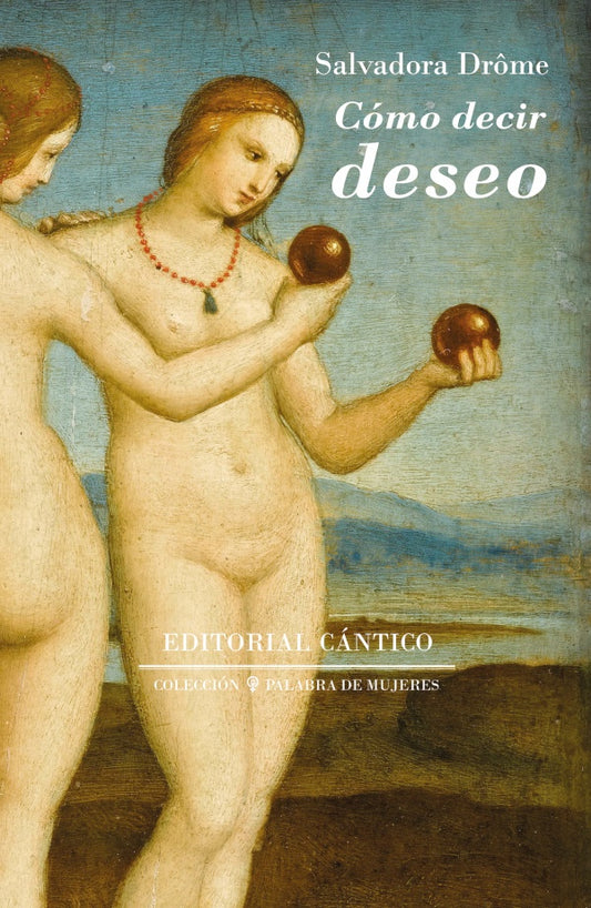 Como decir deseo | Salvadora Dr?me