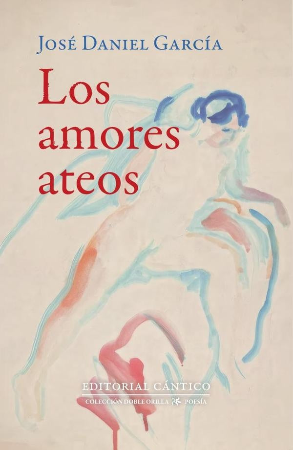 Los amores ateos | JoseDaniel Garcia