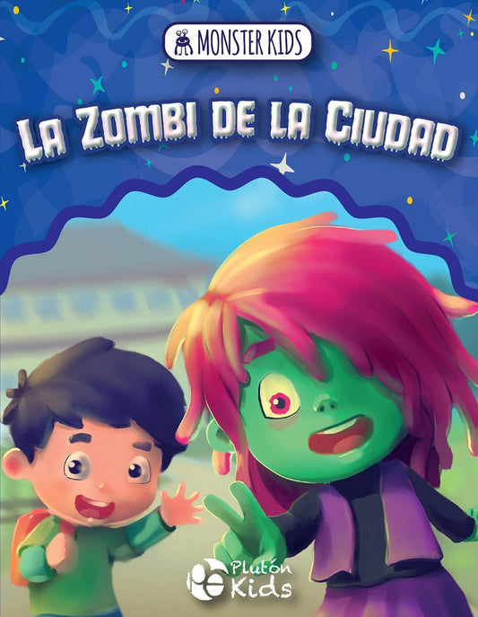 La Zombi de la Ciudad. Monsters Kid | Plutón Kids