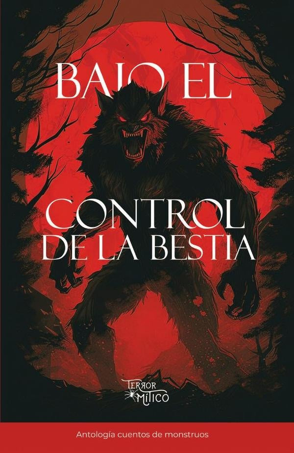 Bajo el control de la bestia | JUANFELIPEBALAGUERA CaCERES