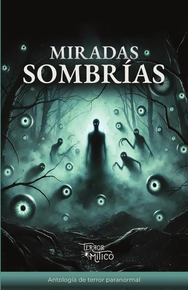 Miradas sombrias | EditorialMitico S.A.S.