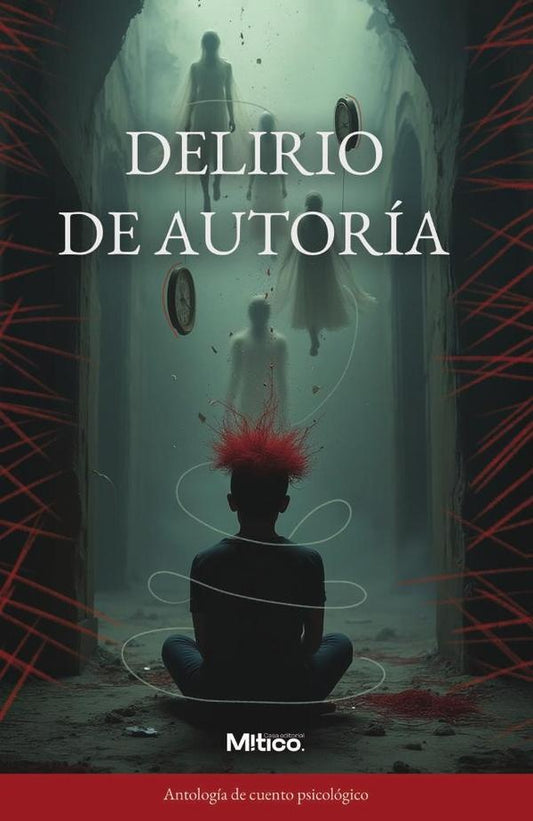 Delirio de autoria | EditorialMitico S.A.S.