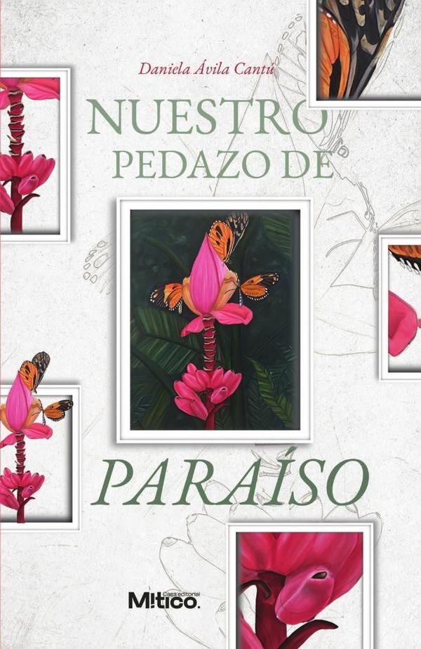 Nuestro pedazo de paraiso | Danielaavila Cantu