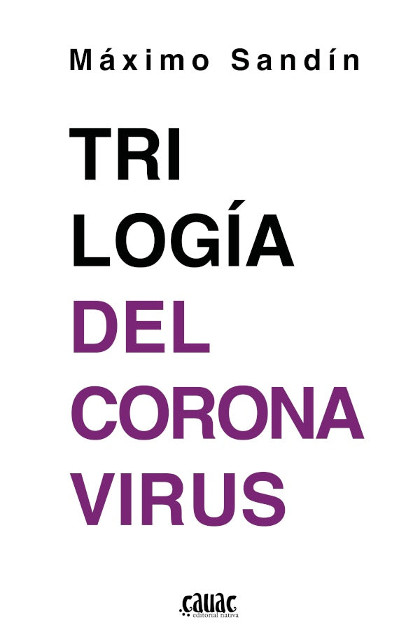 Trilogia del coronavirus | Maximo Sandin
