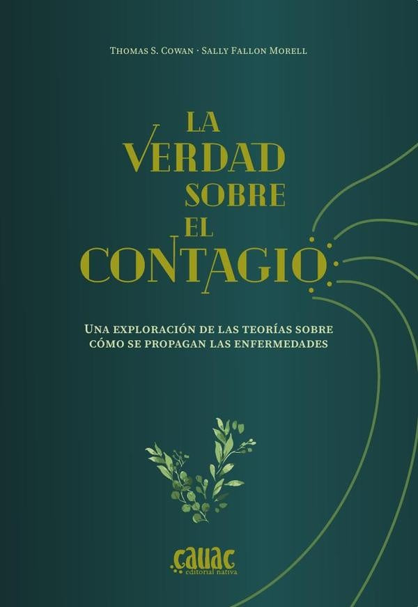 La verdad sobre el contagio | Thomas Cowan