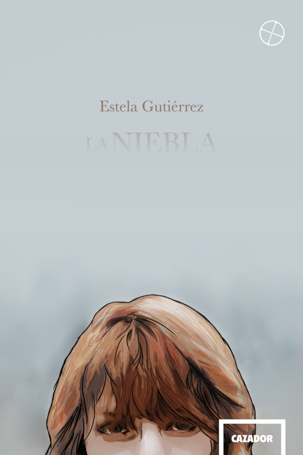 La niebla | Estela Gutierrez