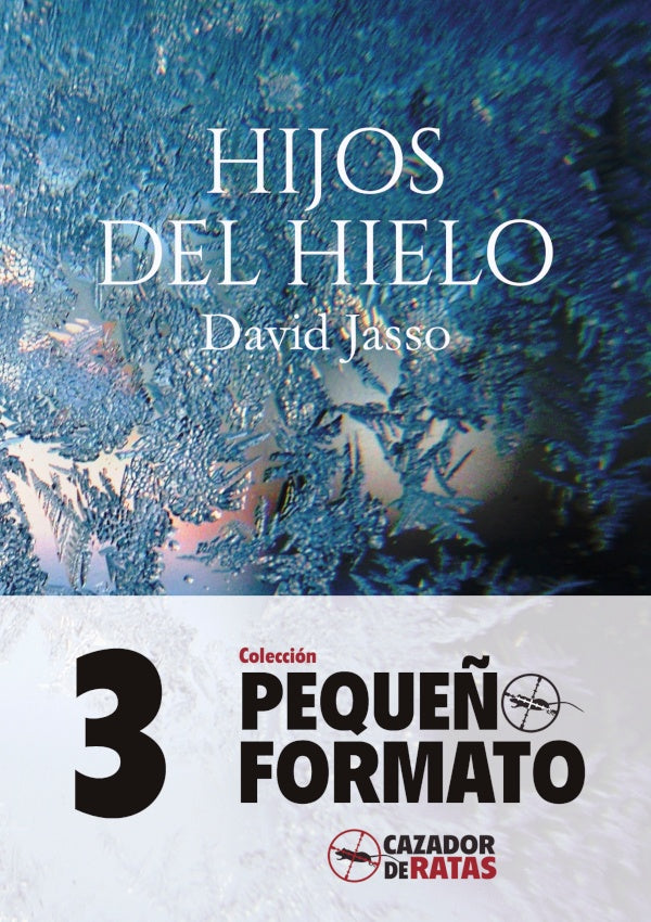 Hijos del hielo | David Jasso