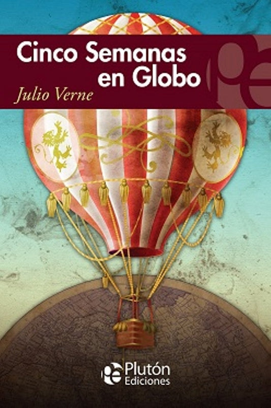 Cinco Semanas en Globo | JULIO VERNE