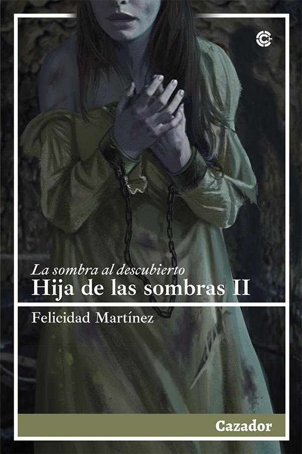Hija de las sombras II | Felicidad Martinez