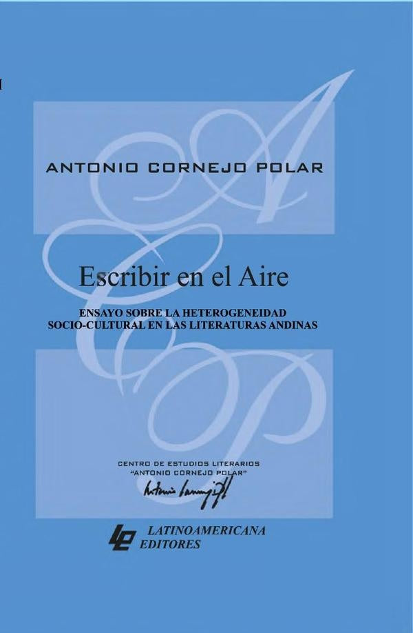 Escribir en el aire | AntonioCornejo Polar