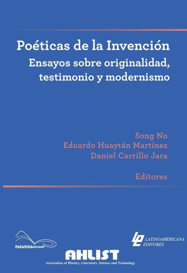 Poeticas de la Invencion  Ensayos sobre originalidad, testimonio y modernismo | Song No