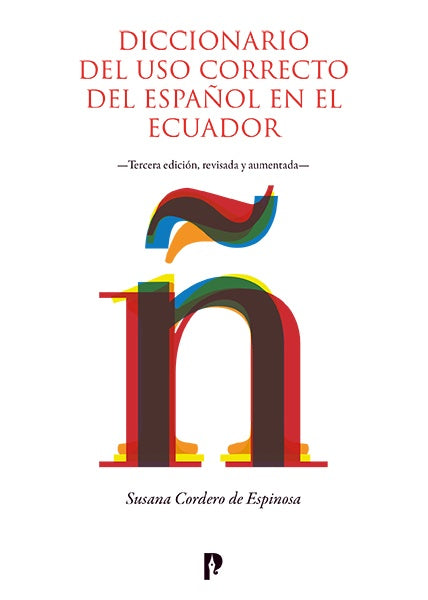 Diccionario del uso correcto del espa?ol en Ecuador | SusanaCorderode Espinoza