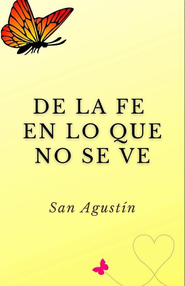 De la fe en lo que no se ve | San Agustín