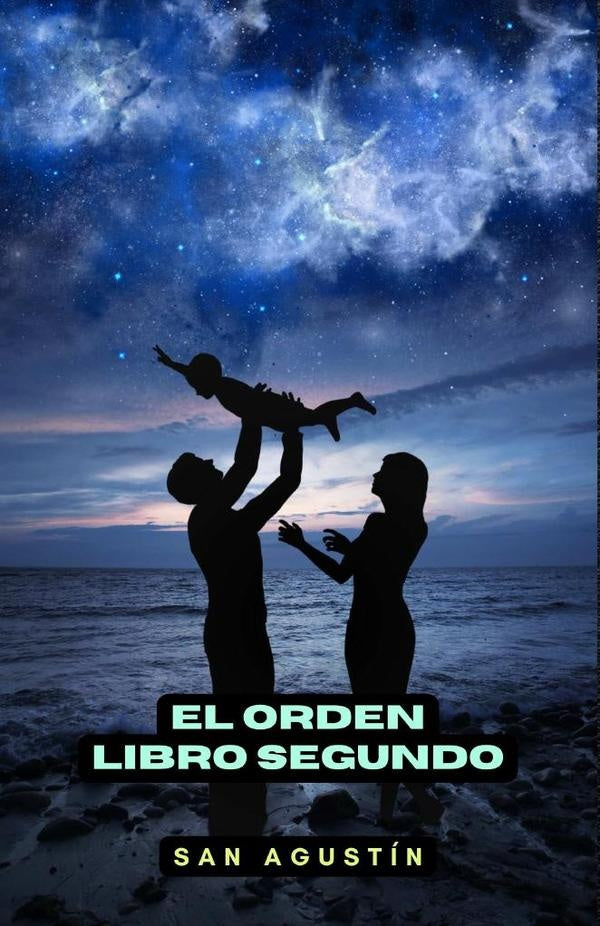 El orden. Libro segundo | San Agustín