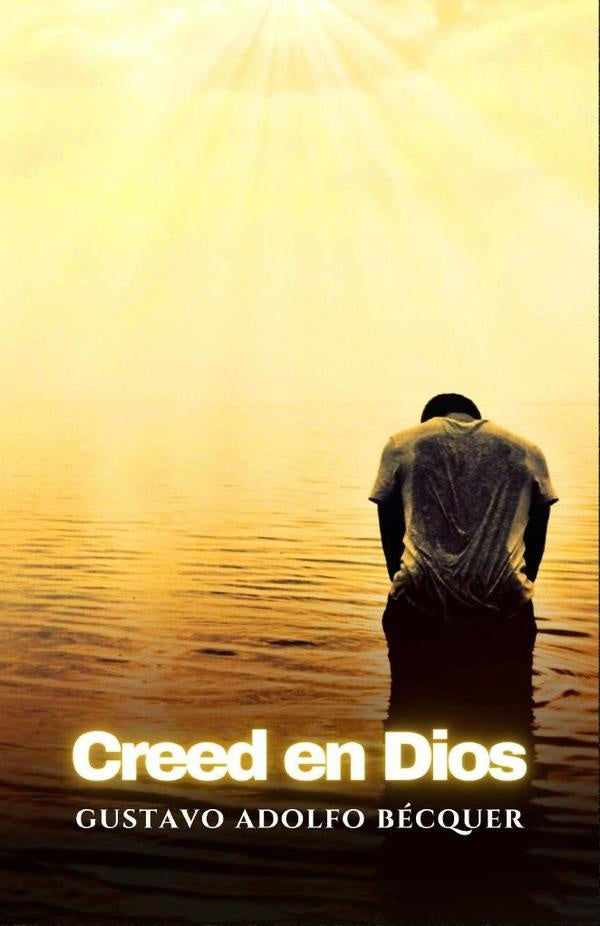 Creed en Dios | GustavoAdolfo Becquer