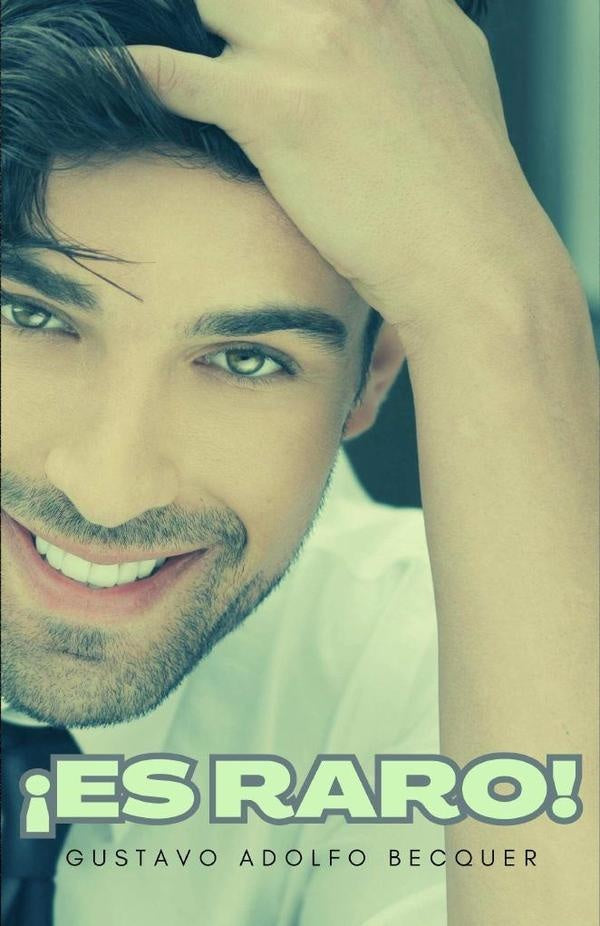 ?Es raro! | GustavoAdolfo Becquer