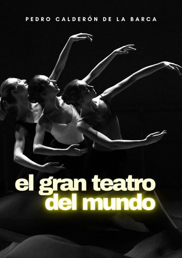 El gran teatro del mundo | PEDROCALDERONDELA BARCA