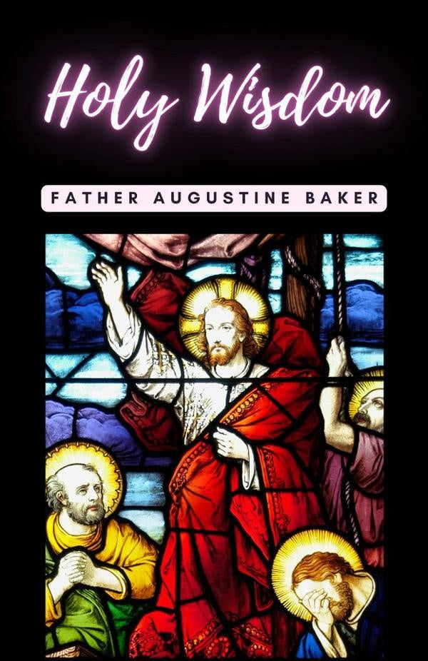 Holy Wisdom | FatherAugustine Baker