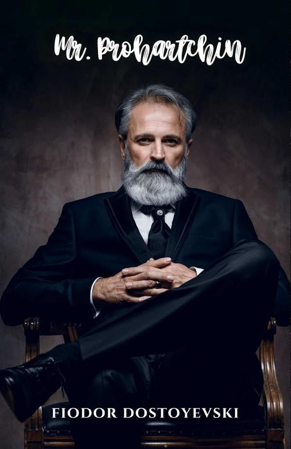 Mr. Prohartchin | Fiodor Dostoyevski