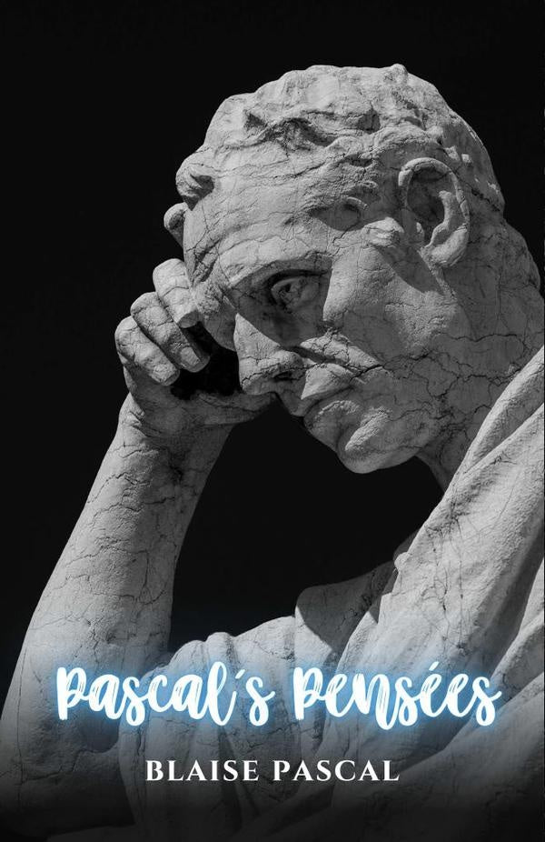 Pascals Pensees | Blaise Pascal