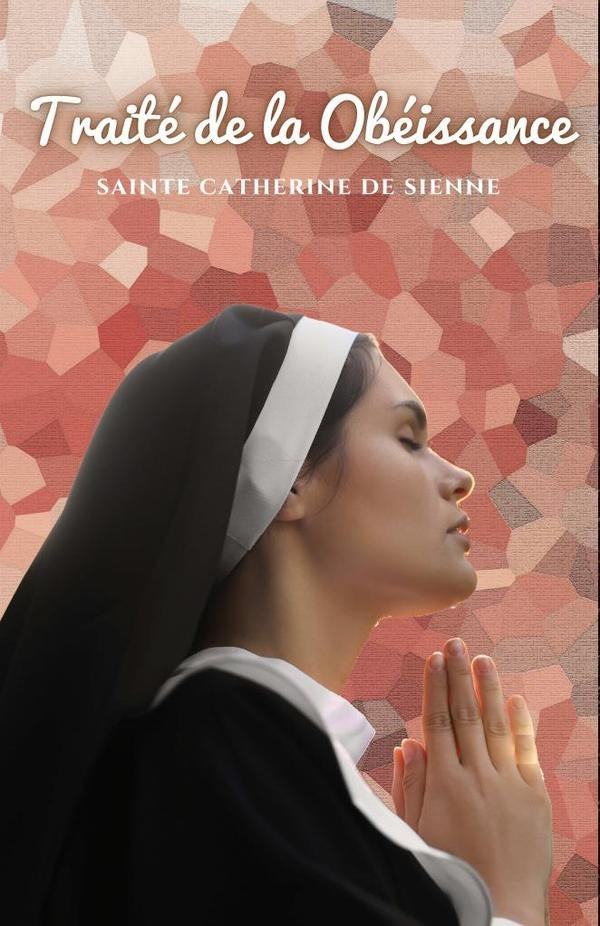 Traite de l?Obeissance | SainteCatherinede Sienne