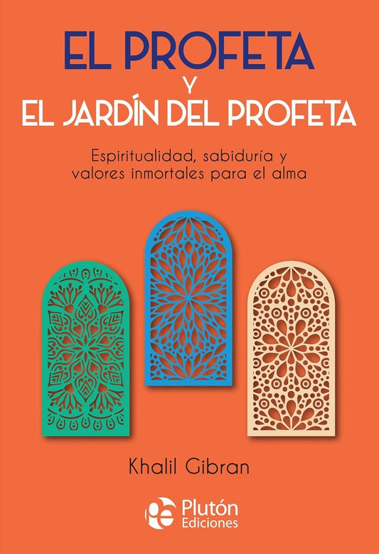 El Profeta y El Jardín del Profeta | KAHLIL GIBRAN