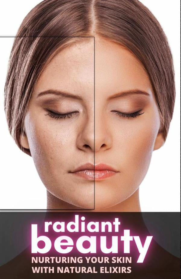 Radiant Beauty: Nurturing Your Skin with Natures Elixirs | Cervantes Digital