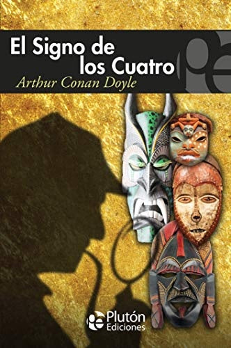 El Signo de los Cuatro | SIR ARTHUR CONAN DOYLE