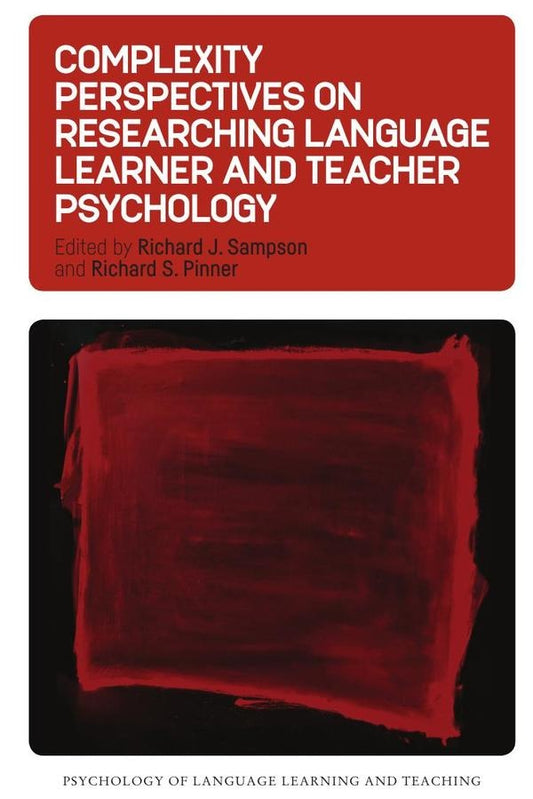 Complexity Perspectives on Researching Language Learner and Teacher Psychology | AA.VV.